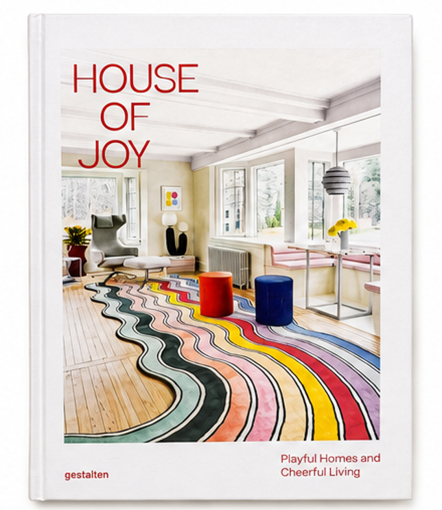 House of Joy: Playful Homes and Cheerful Living